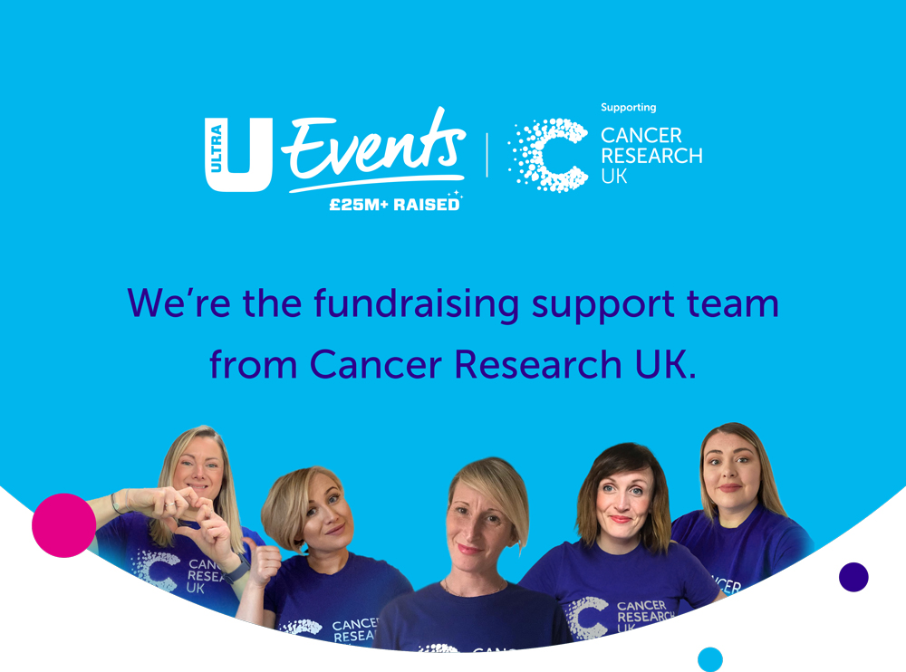 Nice to meet you. We're the team from Cancer Research UK.